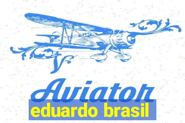 eduardo brasil